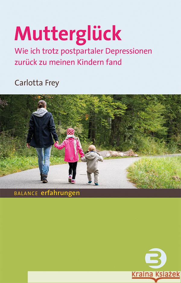 Mutterglück Frey, Carlotta 9783867392143 Balance buch + medien