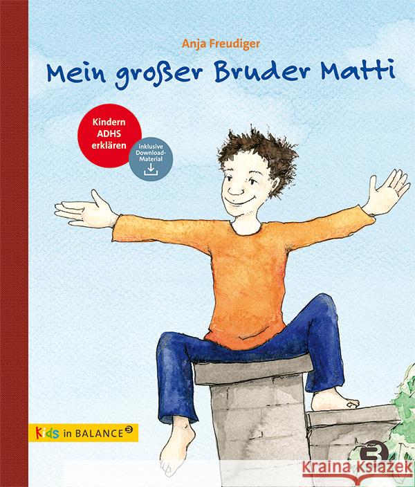 Mein großer Bruder Matti Freudiger, Anja 9783867393577 Balance buch + medien