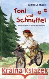 Toni und Schnuffel Le Huray, Judith   9783867401630