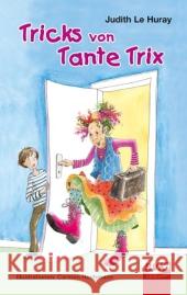 Tricks von Tante Trix Le Huray, Judith   9783867402231 BVK Buch Verlag Kempen