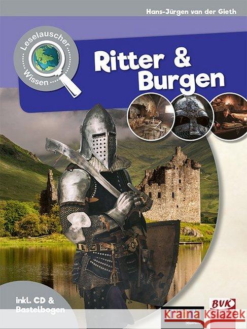 Ritter und Burgen, m. Audio-CD Gieth, Hans-Jürgen van der 9783867408080 BVK Buch Verlag Kempen