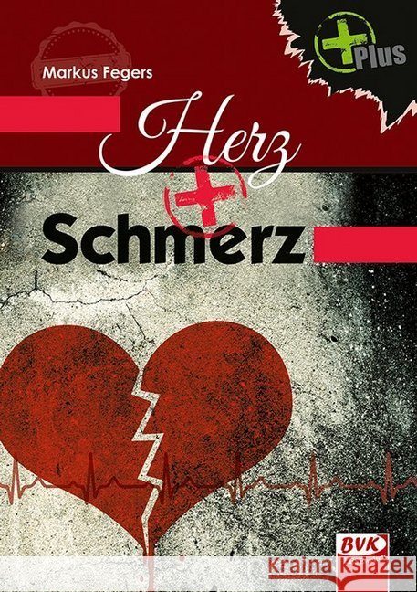 Herz+Schmerz Fegers, Markus 9783867409575