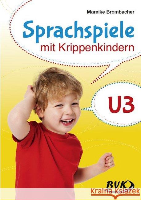 Sprachspiele mit Krippenkindern Brombacher, Mareike 9783867409612 BVK Buch Verlag Kempen