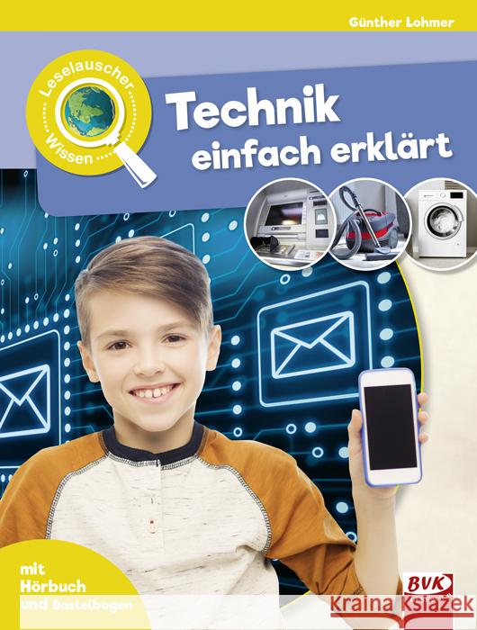 Leselauscher Wissen: Technik einfach erklärt Lohmer, Günther 9783867409629 BVK Buch Verlag Kempen