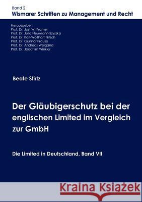 Der Gläubigerschutz bei der englischen Limited im Vergleich zur GmbH Stirtz, Beate 9783867410199 Europ Ischer Hochschulverlag Gmbh & Co. Kg