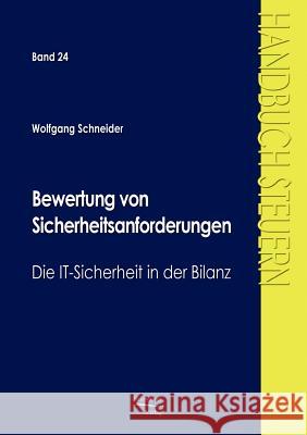 Bewertung von Sicherheitsanforderungen Schneider, Wolfgang 9783867410670 Europ Ischer Hochschulverlag Gmbh & Co. Kg