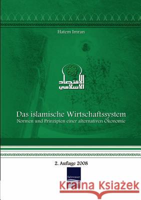 Das islamische Wirtschaftssystem Imran, Hatem 9783867410922