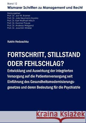 Fortschritt, Stillstand oder Fehlschlag? Heduschka, Katrin 9783867411103 Europ Ischer Hochschulverlag Gmbh & Co. Kg