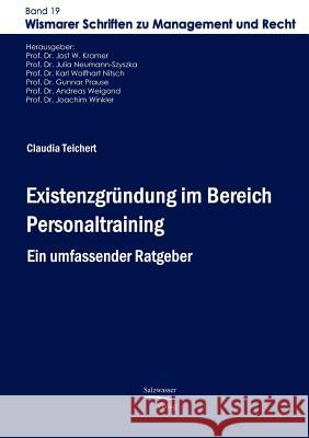 Existenzgründung im Bereich Personaltraining : Ein umfassender Ratgeber Teichert, Claudia   9783867411370 Europäischer Hochschulverlag