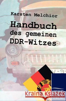 Handbuch des gemeinen DDR-Witzes Melchior, Karsten 9783867411608 Europäischer Hochschulverlag