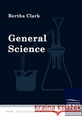 General Science Clark, Bertha   9783867412056 Europäischer Hochschulverlag