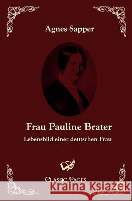 Frau Pauline Brater Sapper, Agnes   9783867412070 Europäischer Hochschulverlag