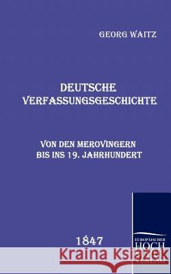 Deutsche Verfassungsgeschichte Waitz, Georg   9783867412148