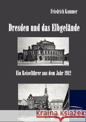 Dresden und das Elbgelände Kummer, Friedrich 9783867412162