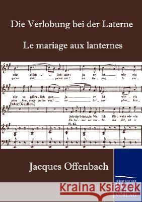 Die Verlobung bei der Laterne Offenbach, Jacques 9783867412261 Europäischer Hochschulverlag