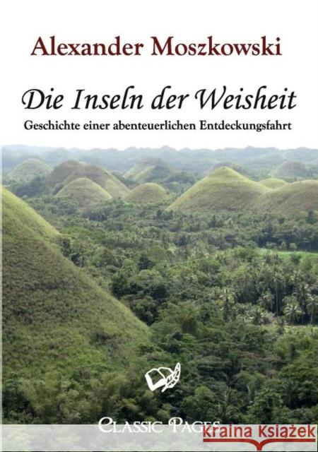 Die Inseln Der Weisheit Moszkowski, Alexander   9783867412780 Europäischer Hochschulverlag