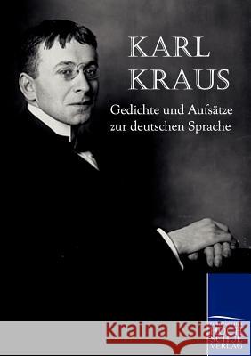 Gedichte und Aufsätze zur deutschen Sprache Kraus, Karl 9783867413145 Europäischer Hochschulverlag