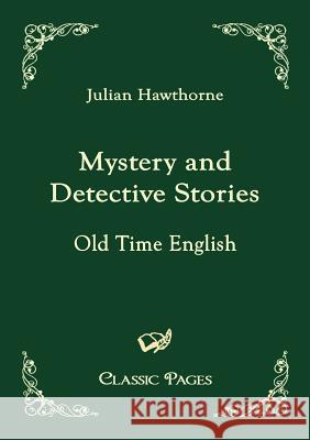 Mystery and Detective Stories Hawthorne, Julian   9783867413596 Europäischer Hochschulverlag