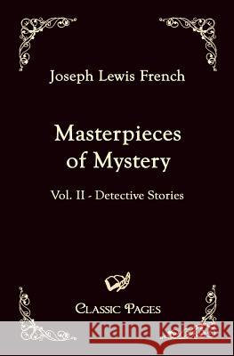 Masterpieces of Mystery French, Joseph L.   9783867413633 Europäischer Hochschulverlag