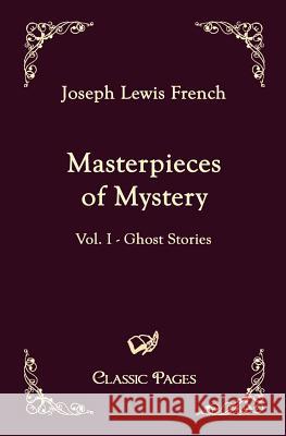 Masterpieces of Mystery French, Joseph L.   9783867413640 Europäischer Hochschulverlag