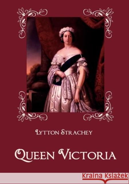 Queen Victoria Strachey, Lytton   9783867413862 Europäischer Hochschulverlag