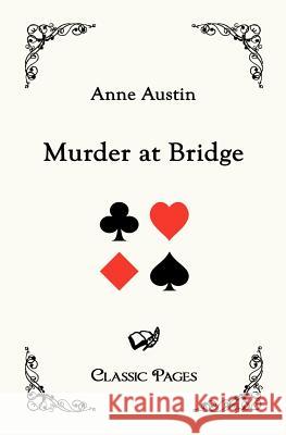 Murder at Bridge Austin, Anne   9783867413909 Europäischer Hochschulverlag