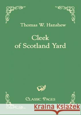 Cleek of Scotland Yard Hanshew, Thomas W.   9783867414159 Europäischer Hochschulverlag