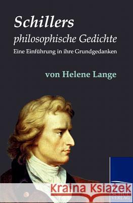 Schillers philosophische Gedichte Lange, Helene 9783867414258