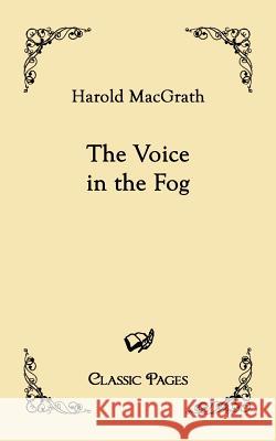 The Voice in the Fog MacGrath, Harold   9783867414555 Europäischer Hochschulverlag