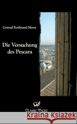 Die Versuchung des Pescara Meyer, Conrad Ferdinand 9783867414609 Europäischer Hochschulverlag