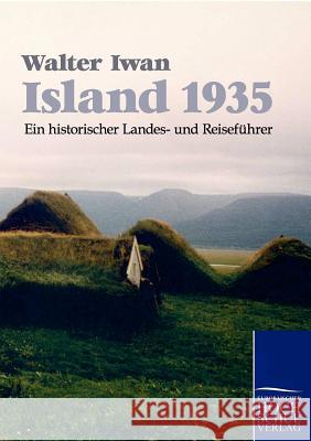 Island 1935 Iwan, Walter   9783867414944 Europäischer Hochschulverlag