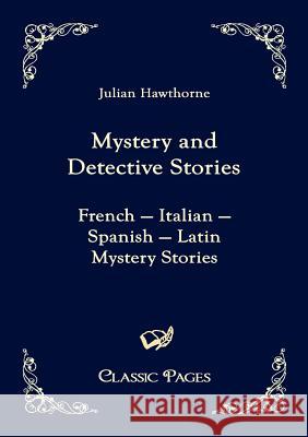 Mystery and Detective Stories Hawthorne, Julian   9783867414982 Europäischer Hochschulverlag