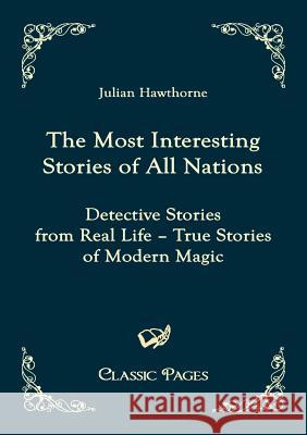 The Most Interesting Stories of All Nations Hawthorne, Julian   9783867414999 Europäischer Hochschulverlag