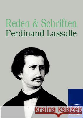 Reden und Schriften Lassalle, Ferdinand 9783867415149 Europäischer Hochschulverlag