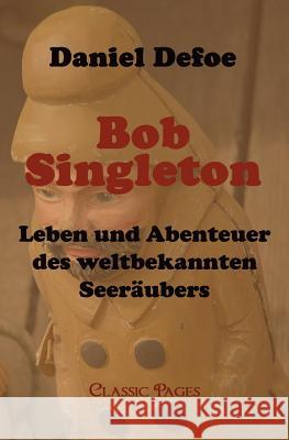 Bob Singleton Defoe, Daniel   9783867415712 Europäischer Hochschulverlag