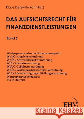 Aufsichtsrecht für Finanzdienstleistungen Degenhardt, Klaus 9783867416665