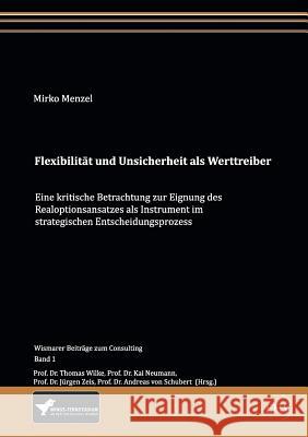 Flexibilität und Unsicherheit als Werttreiber Neumann, Prof Kai 9783867417495 Europäischer Hochschulverlag