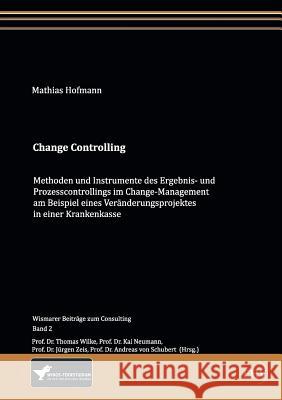 Change Controlling Hofmann, Mathias 9783867417501