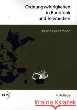 Ordnungswidrigkeiten in Rundfunk und Telemedien Bornemann, Roland 9783867418089