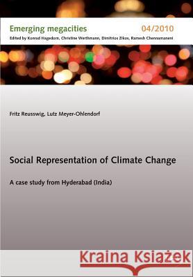 Social Representation of Climate Change Reusswig, Fritz; Meyer-Ohlendorf, Lutz 9783867418218 Europäischer Hochschulverlag