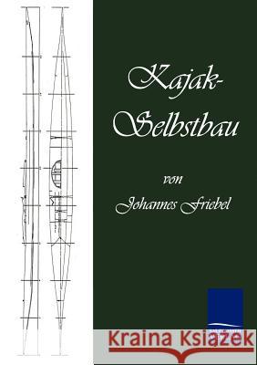 Kajak-Selbstbau Johannes Friebel 9783867419888 Europ Ischer Hochschulverlag Gmbh & Co. Kg