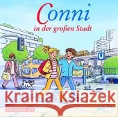 Meine Freundin Conni, Conni in der großen Stadt, Audio-CD : Hörspiel Boehme, Julia; Schneider, Liane 9783867420488 Silberfisch