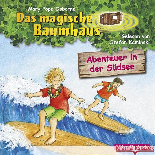 Das magische Baumhaus - Abenteuer in der Südsee, 1 Audio-CD : 1 CD, Lesung. CD Standard Audio Format. Ungekürzte Ausgabe Pope Osborne, Mary 9783867423557 Silberfisch