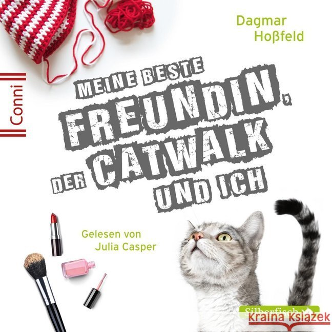 Meine beste Freundin, der Catwalk und ich, 2 Audio-CDs : Gekürzte Ausgabe Hoßfeld, Dagmar 9783867425551 Silberfisch