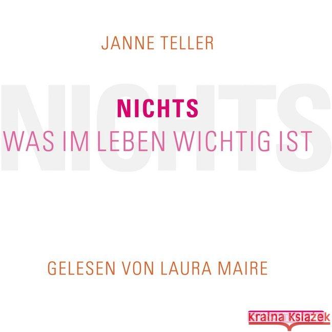 Nichts. Was im Leben wichtig ist, 3 Audio-CDs : Ungekürzte Lesung Teller, Janne 9783867426817