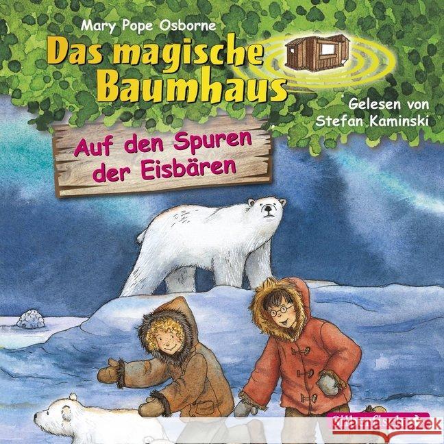 Das magische Baumhaus - Auf den Spuren der Eisbären, 1 Audio-CD : Ungekürzte Ausgabe Osborne, Mary Pope 9783867427401