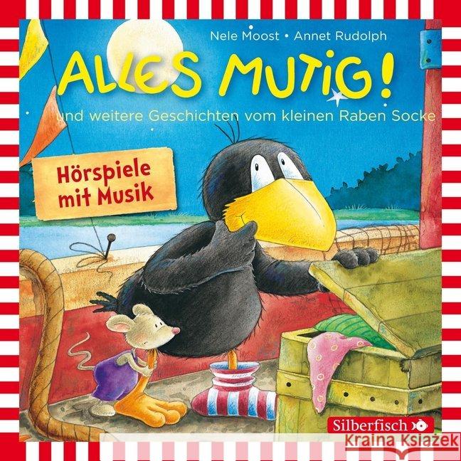 Alles mutig!, 1 Audio-CD : und weitere Geschichten vom kleinen Raben Socke Moost, Nele; Rudolph, Annet 9783867427715 Silberfisch