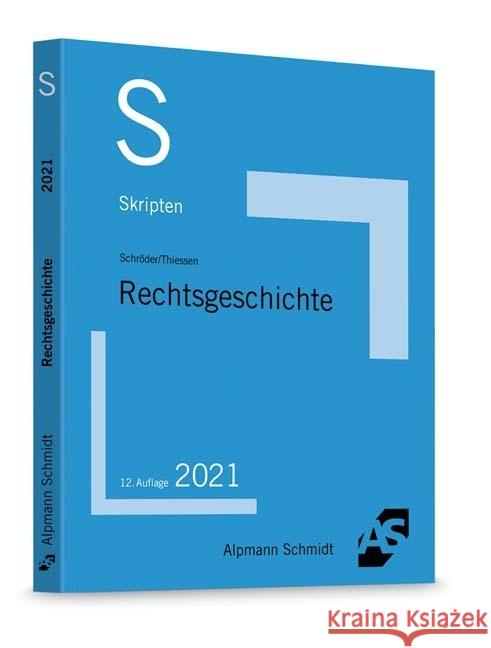 Rechtsgeschichte Schröder, Rainer, Thiessen, Jan 9783867527538