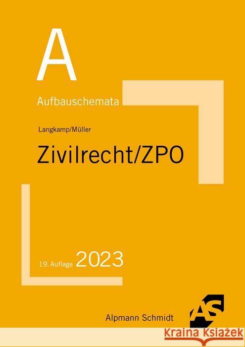 Aufbauschemata Zivilrecht / ZPO Langkamp, Tobias, Müller, Frank 9783867528191 Alpmann und Schmidt