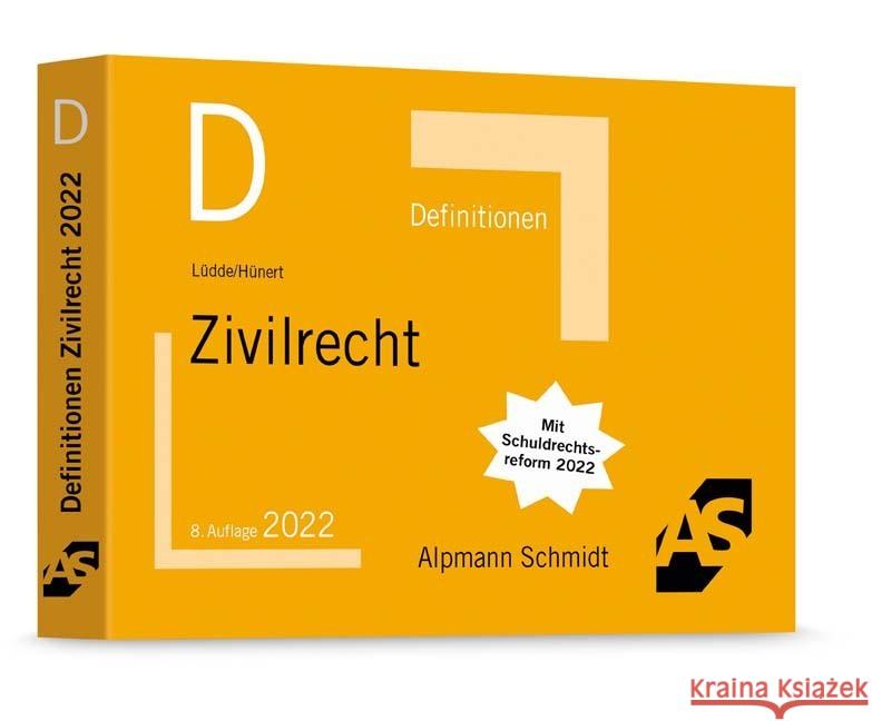 Definitionen Zivilrecht Lüdde, Jan S., Hünert, Matthias 9783867528412 Alpmann und Schmidt